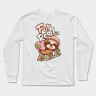 fur real im adorable Long Sleeve T-Shirt